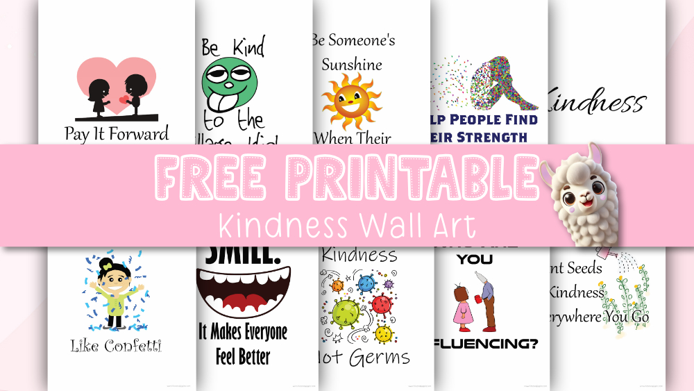 A selection of 10 printable wall arts with a theme of kindness